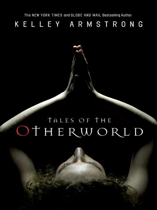 Title details for Tales of the Otherworld by Kelley Armstrong - Available